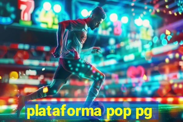 plataforma pop pg